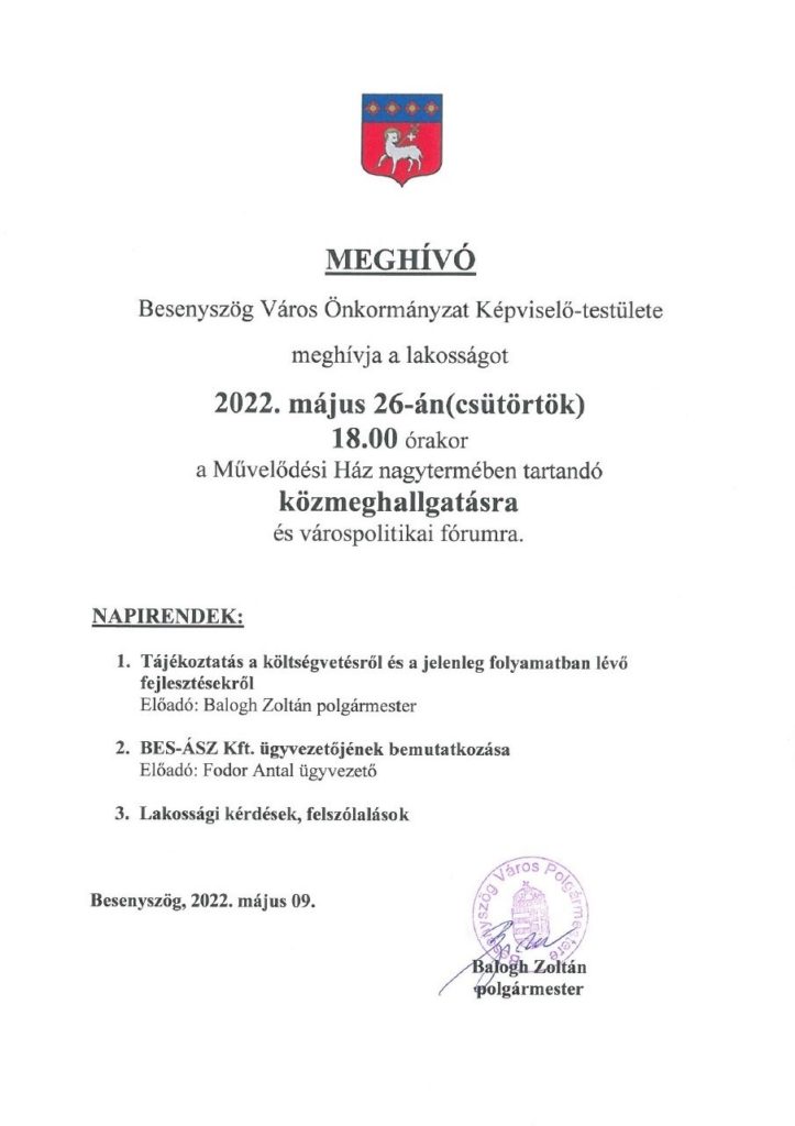 Besenyszög Város Önkormányzat Képviselő-testülete 2022. május 26-án, csütörtökön 18:00 órakor közmeghallgatást és várospolitikai fórumot tart. 